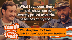 Bradley Cooper on “Between Two Ferns” with Phil Augusta Jackson (Inside The FOD Vault Episode 8)